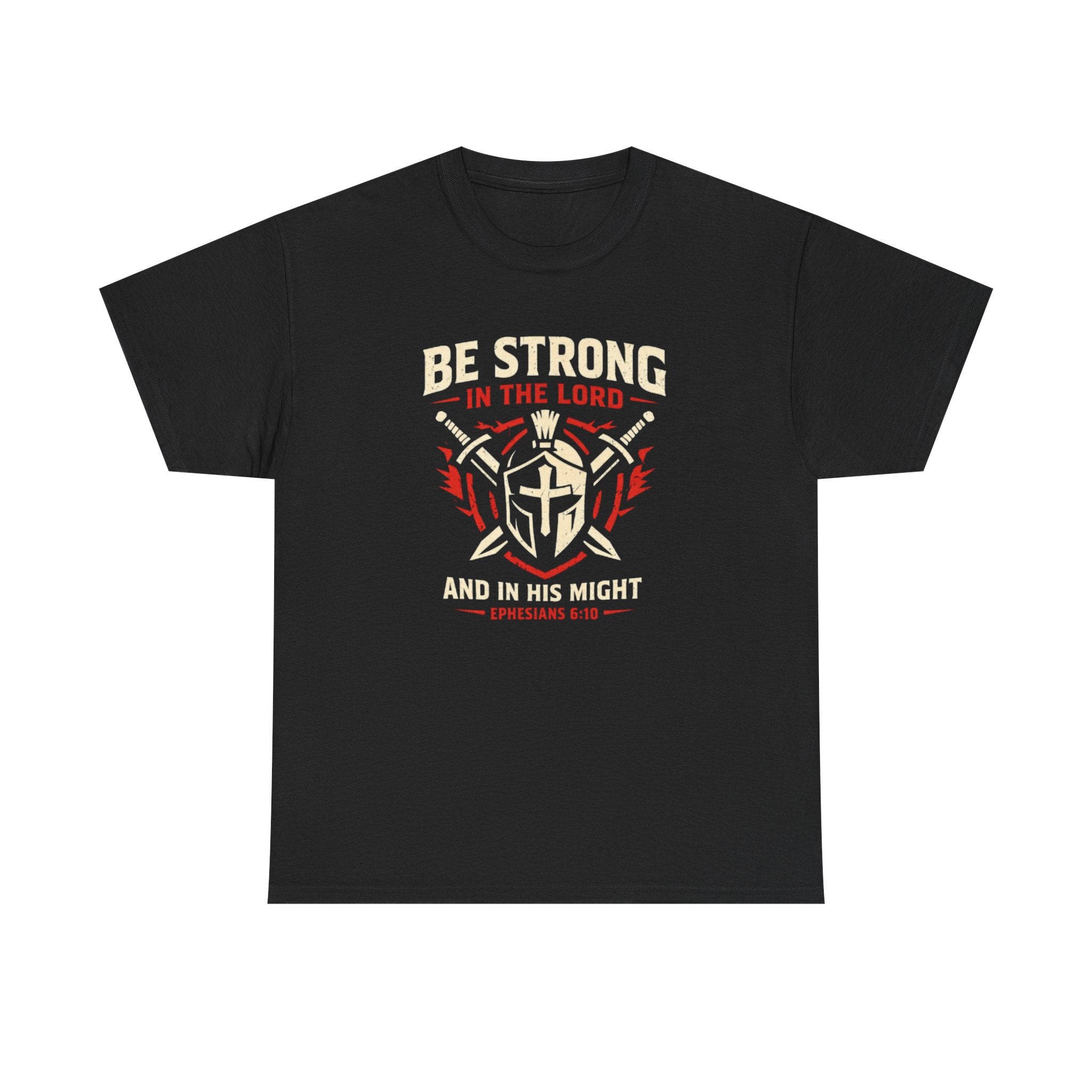 Ephesians 6:10 Tee