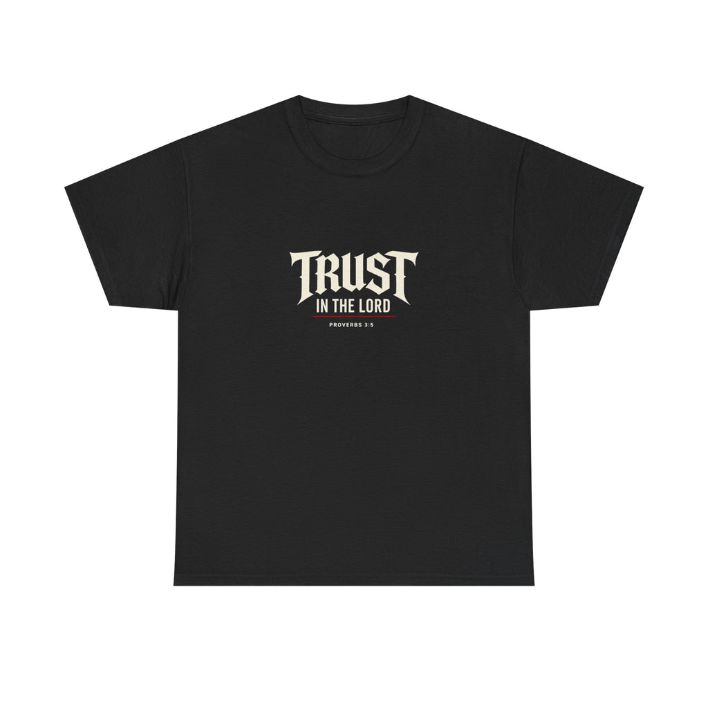 Trust The Lord Tee